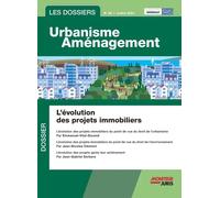 Les Dossiers Urbanisme Aménagement - N°60 Juillet 2024