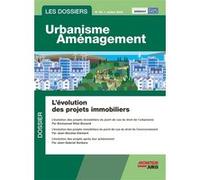 Les Dossiers Urbanisme Aménagement - n°60 juillet 2024 Norbert Foulquier (Auteur), Jean-François Inserguet (Auteur), Cyril Laroche (Auteur), Nicolas Chauvin (Auteur), Pascal Planchet (Auteur), Pauline