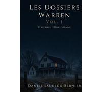 Les Dossiers Warren Vol.1: 27 Cas Ed & Lorraine