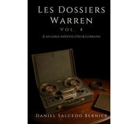 Les Dossiers Warren Vol.4: 21 affaires inédites d’Ed & Lorraine