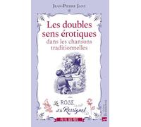 Les doubles sens érotiques dans les chansons traditionnelles: La Rose et le Rossignol