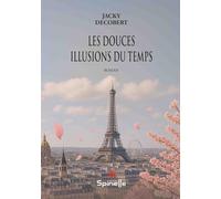 Les douces illusions du temps