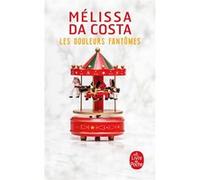 Les Douleurs fantômes Mélissa Da Costa (Auteur)