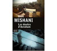Les Doutes d'Avraham - Dror Mishani - Seuil - broché - Roman