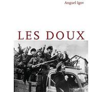 Les Doux Anguel Igov (Auteur), Marie Vrinat-Nikolov (Postface)