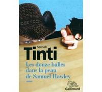 Les douze balles dans la peau de Samuel Hawley – Gallimard