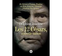 Les Douze Césars, nouvelle saison - De Néron à Trump, Poutine ou Kim Jong Un, l'étrange filiation des tyrans - Delphine Jouenne - Cherche Midi - ebook (ePub) - Essai