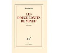 Salim Bachi – Les douze contes de minuit – Roman – broché