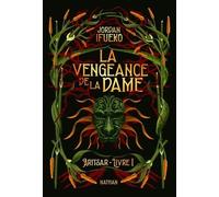 Aritsar Livre 1 : La vengeance de la Dame Jordan Ifueko (Auteur), Anne Delcourt (Traduction)
