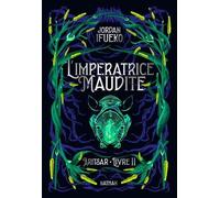 Les Douze D'aritsar - Tome 2 - L'impératrice Maudite