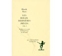 Les Douze dernières pièces : les Piliers de la société. la Maison de Poupée. Le Revenant, tome 1