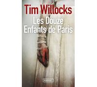 Les Douze Enfants de Paris - Tim Willocks - Pocket - Poche - Roman
