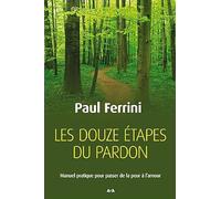 Les douze étapes du pardon