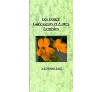 Les Douze Guérisseurs et Autres Remèdes