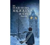 Les douze heures magiques de Noël