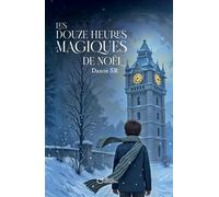 Les douze heures magiques de Noël - Dante SR - Hello Editions - ebook (ePub) - roman jeunesse