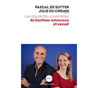 Les douze lois universelles du bonheur amoureux et sexuel
