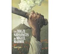 Les douze naissances de Miguel Mármol - Dani Fano - Rackham - broché - Bande dessinée