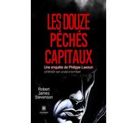 Les douze péchés capitaux Une enquête de Philippe Lawson - Robert James Stevenson - Le Lys Bleu - broché - Roman