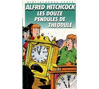 Les Douze Pendules De Theodule