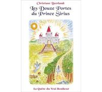 Les Douze Portes du Prince Sirius - La Quête du Vrai Bonheur