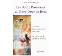 Les Douze Promesses Du Sacré-Coeur De Jésus - Faites À Sainte Marguerite-Marie Alacoque