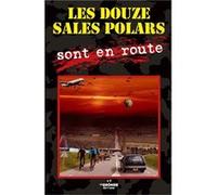 Les douze sales polars sont en route Agostini, Chaouche, (Auteur)