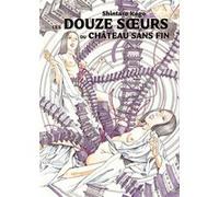 Shintaro Kago – Les douzes soeurs du château sans fin – Manga – Broché