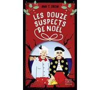 Ana T. Drew – Les Douze Suspects de Noël – Un roman Cosy Mystery parfait pour l'hiver ! – Poche