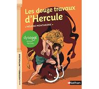 Les douze travaux d'Hercule – adapté aux enfants DYS ou dyslexiques – Dès 9 ans – Nathan