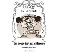 Les douze travaux d'Hercule Gosse HervéGosse Hervé (Auteur)