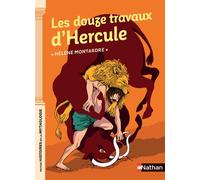 Les douze travaux d'Hercule – Petites histoires de la Mythologie – Dès 9 ans – Nathan
