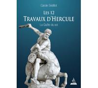 Les douze travaux d'Hercule - La quête du soi