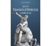 Les douze travaux d'Hercule - La quête du soi