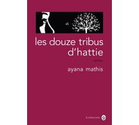 Les Douze Tribus d'Hattie - Ayana Mathis - Gallmeister - broché - Roman