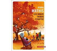 Les Douze Tribus d'Hattie - Ayana Mathis - Gallmeister - Poche - Roman