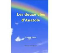 Les douze vies d'Anatole Patrick Giani (Auteur)