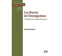 Les doyens de l'immigration : Le troisième âge immigré en Belgique