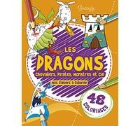 Les dragons, chevaliers, pirates, monstres & cie