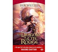 Les Dragons de la Cité Rouge - Erik Wietzel - Milady - Poche - Roman