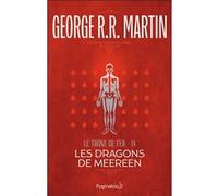 Les Dragons de Meereen George R.R. Martin (Auteur), Patrick Marcel (Traduction)