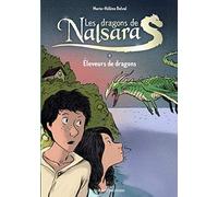 Les dragons de Nalsara compilation, Tome 01: Éleveurs de dragons