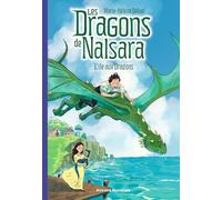 Les dragons de Nalsara, Tome 01: L'île aux dragons
