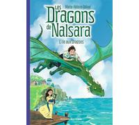 Les dragons de Nalsara, Tome 01 L'île aux dragons - Marie-Hélène Delval - Bayard Jeunesse - broché - Roman cadet