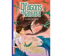 Les dragons de Nalsara, Tome 06 La colère de la strige - Marie-Hélène Delval - Bayard Jeunesse - Poche - Roman junior dès 9 ans