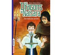 Les dragons de Nalsara, Tome 10: Aux mains des sorciers