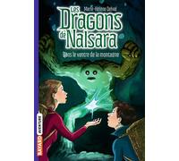 Les dragons de Nalsara, Tome 12 Dans le ventre de la montagne - Marie-Hélène Delval - Bayard Jeunesse - Poche - Roman cadet