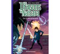 Les dragons de Nalsara, Tome 20 Sous le vent de Norlande - Marie-Hélène Delval - Bayard Jeunesse - Poche - Roman junior dès 9 ans