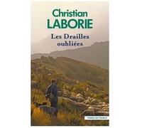 Les Drailles oubliées Christian Laborie (Auteur)
