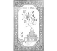 Les Drames de Paris - L'héritage mystérieux - Tome 1 Pierre Alexis De Ponson Du Terrail (Auteur)